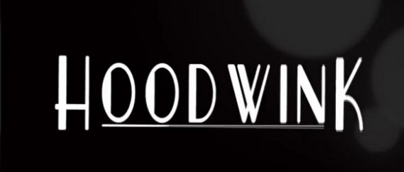 Hoodwink – Review