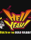Hell Yeah! Wrath of the Dead Rabbit – Review