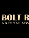 Bolt Riley: A Reggae Adventure – Preview