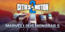 Cities in Motion 2: Marvellous Monorail Expansion