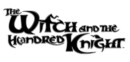 New media for The Witch and The Hundred Knight!