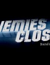 Enemies Closer – Movie Review