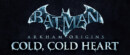 Cold, Cold Heart DLC for Batman Arkham Origins released