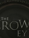 The Crow’s Eye – Second teaser