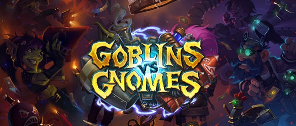 First expansion for Hearthstone is Goblins vs Gnomes
