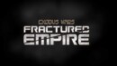Exodus Wars: Fractured Empire – Preview