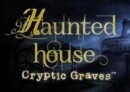 Haunted House: Cryptic Graves – Review