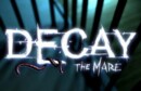 Decay: The Mare – Review