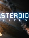 Asteroids Outpost – Preview