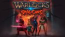 Warlocks vs. Shadows – new world and Warlord