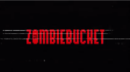 Zombiebucket will be released soon!