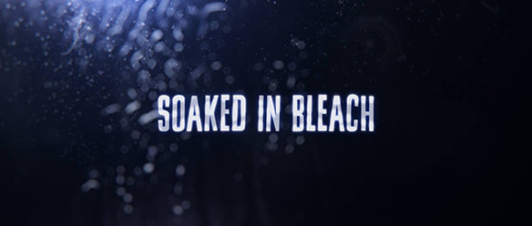 Soaked In Bleach now available on iTunes and the Google Play Store