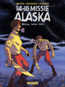14-18 Missie Alaska Melun, Lente 1915 – Comic Book Review