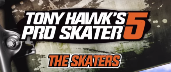 Tony Hawk’s® Pro Skater™ 5 – “The Skaters” Trailer