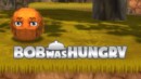 Bob Was Hungry – Review