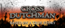 Cross of a Dutchman gets a launch trailer