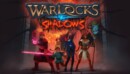 Warlocks vs Shadows – Review