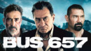 Bus 657 (Heist) (Blu-ray) – Movie Review