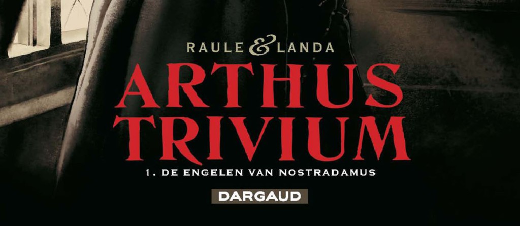 Arthus Trivium #1 De engelen van Nostradamus Banner