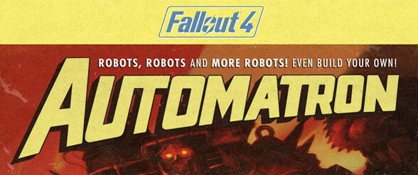 Fallout 4’s first DLC Automatron is now available