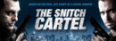 The Snitch Cartel (DVD) – Movie Review