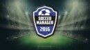 Soccer Manager 2016 to be added to Kongregate.com’s web lineup