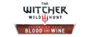 The Witcher 3: Wild Hunt Blood and Wine expansion available as of today