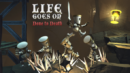 Life Goes On: Done to Death – Review