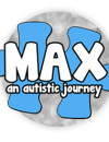 Max, an Autistic Journey releasing soon