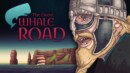 The Great Whale Road – Preview