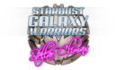 Stardust Galaxy Warriors: Stellar Climax gets a release date