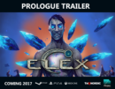 ELEX prologue trailer out now!