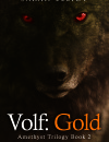 Volf: Gold (Amethyst Trilogy Book #2) – Book Review