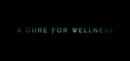 A Cure for Wellness (DVD) – Movie Review