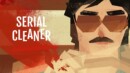 Serial Cleaner Released Today – Crime-Scene Cleaning Stealth Action