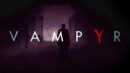 Vampyr: watch the developers play