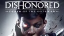 Dishonored: Death of the Outsider – Review