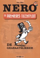 Nero De Premières #7 Tuizentfloot: De Granaatslikker – Comic Book Review