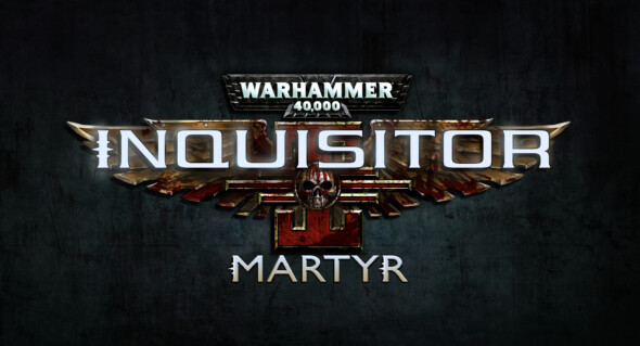 Warhammer 40,000: Inquisitor – Martyr – First Single Player Chapter live now!
