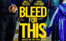 Bleed for This (Blu-ray) – Movie Review