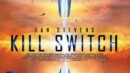 Kill Switch (DVD) – Movie Review