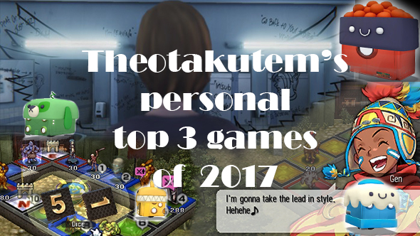 Theotakutem’s personal top 3 of 2017