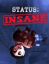 STATUS: INSANE – Review