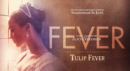 Tulip Fever (DVD) – Movie Review
