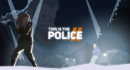 This Is the Police 2 announced for PC and consoles!