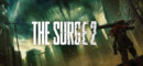 The Surge 2 – Prepare for even more ferocious combat!