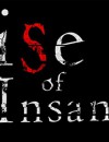 Rise of Insanity – Review