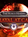 The Horus Heresy: Betrayal at Calth – Preview
