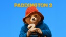 Paddington 2 (DVD) – Movie Review