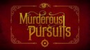 Murderous Pursuits free monthly updates and more